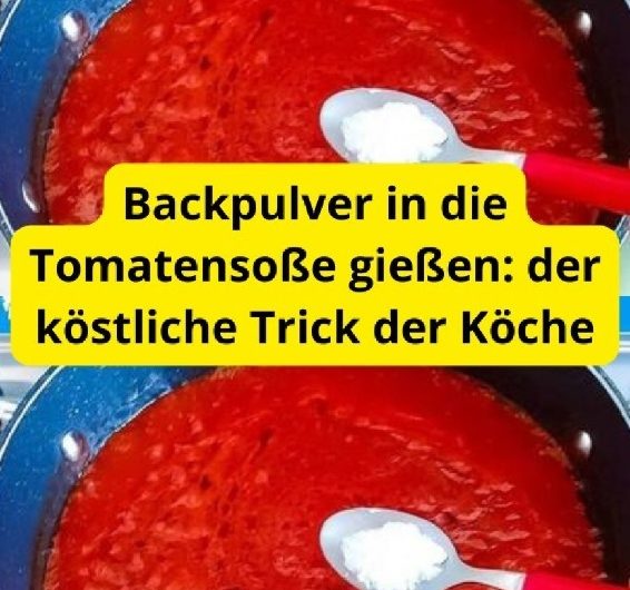 Backpulver in Tomatensauce: Der geniale Trick für perfekte Balance