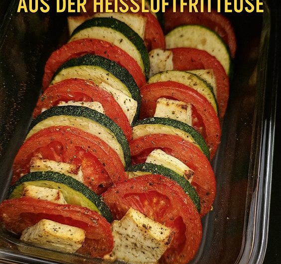 Mediterraner Gemüseauflauf aus der Heißluftfritteuse – mit Feta, Tomaten und Zucchini, wie ihn meine Familie liebt