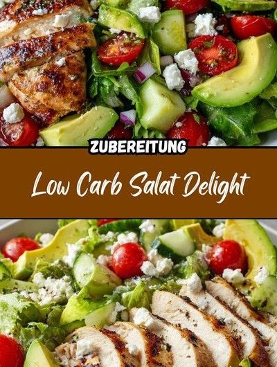 Low Carb Salad Delight – Ein Genuss ohne Reue