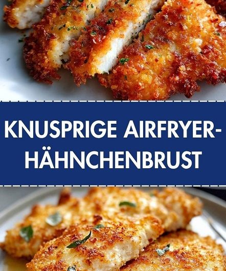 Knusprige Airfryer Panierte Hähnchenbrust – saftig, goldbraun und voller Geschmack