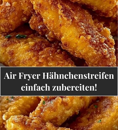 Air Fryer Hähnchenstreifen – knusprig, saftig und in Minuten zubereitet!
