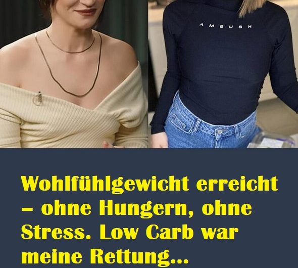 Wohlfühlgewicht ohne Hungern – meine echte Low-Carb-Reise, die alles verändert hat