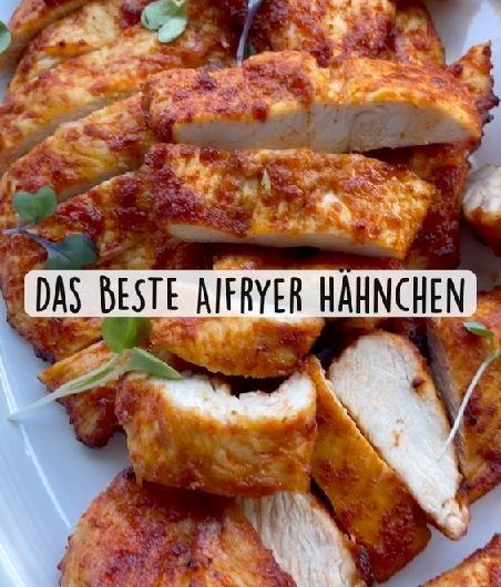 Meine absolut perfekte Hähnchenbrust aus der Heißluftfritteuse – saftig, würzig und jedes Mal ein Erfolg