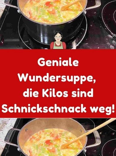 Geniale Wundersuppe – und plötzlich waren die Kilos einfach Schnickschnack weg!