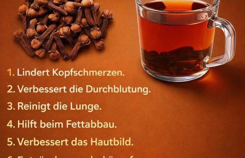 18 natürliche Möglichkeiten, wie Nelkentee Körper und Alltag sanft unterstützen kann – erzählt aus meiner Küche