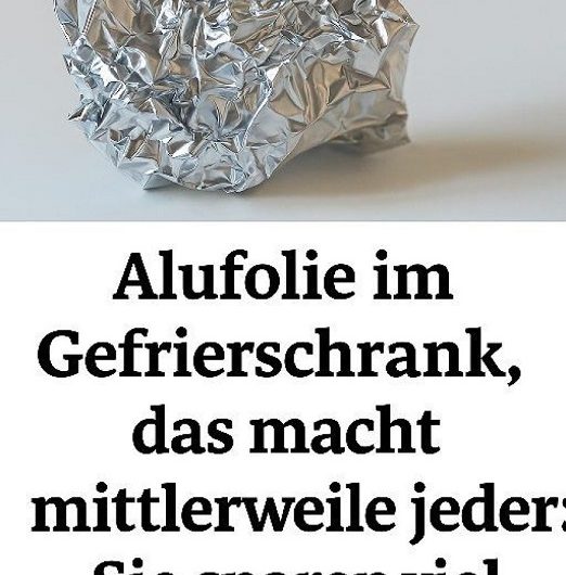 Alufolie im Gefrierschrank – warum ich diesen simplen Trick nie wieder hergebe und was er im Alltag wirklich verändert hat
