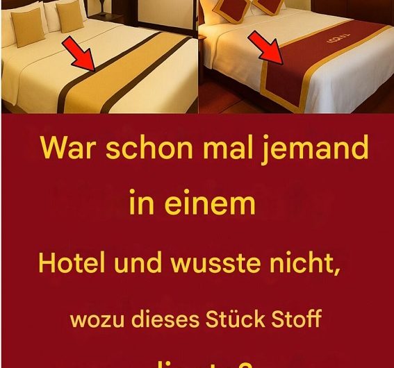 Dieses geheimnisvolle Stück Stoff im Hotelbett – warum ich erst nach Jahren verstanden habe, wofür es wirklich da ist