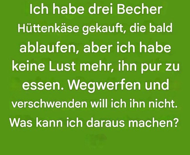 Der Becher Hüttenkäse im Kühlschrank – warum ich ihn früher fast weggeworfen hätte und heute daraus meine liebsten Alltagsgerichte mache