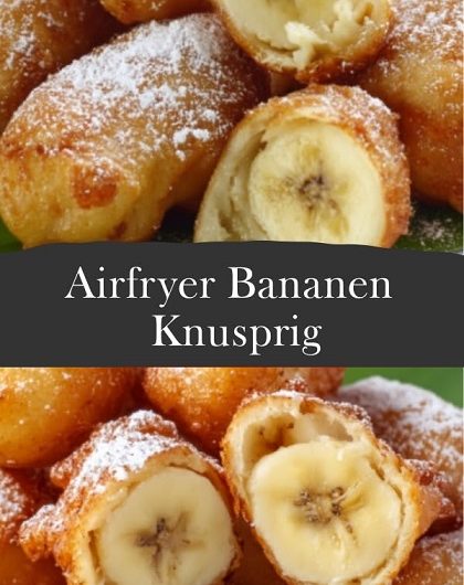 Einfach Schnell Airfryer Gebackene Bananen Knusprig – das süße Geheimnis aus meiner Küche