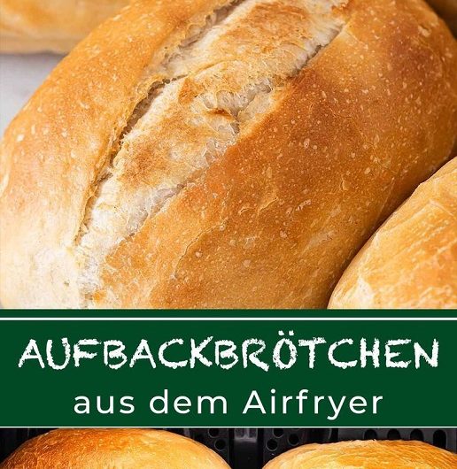 Aufbackbrötchen aus dem Airfryer – außen knusprig, innen weich wie frisch vom Bäcker