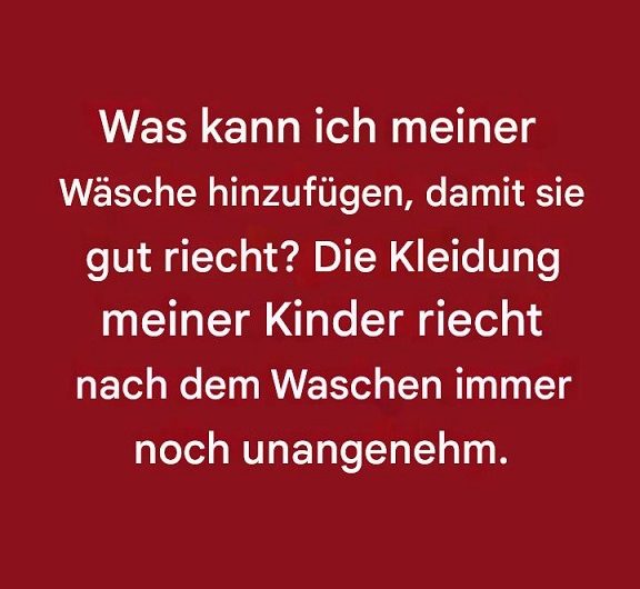Warum riecht Wäsche trotz Waschen unangenehm? Die ehrliche Wahrheit, die viele erst zu spät verstehen