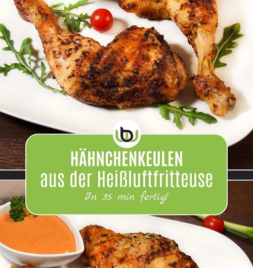 Hähnchenkeulen aus der Heißluftfritteuse