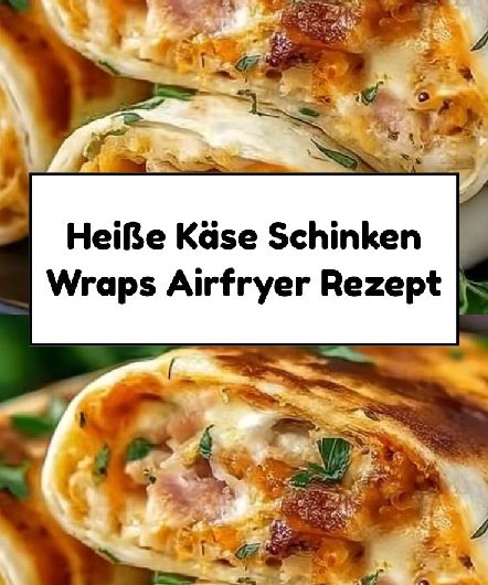 Knusprige Hähnchen Mozzarella Wraps aus dem Airfryer die süchtig machen