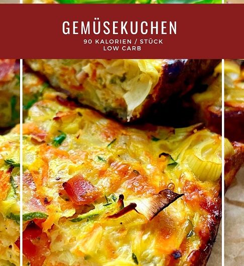 Low Carb Gemüsekuchen High Protein schnell gekocht lecker Rezept zum Abnehmen kalorienarme Rezepte